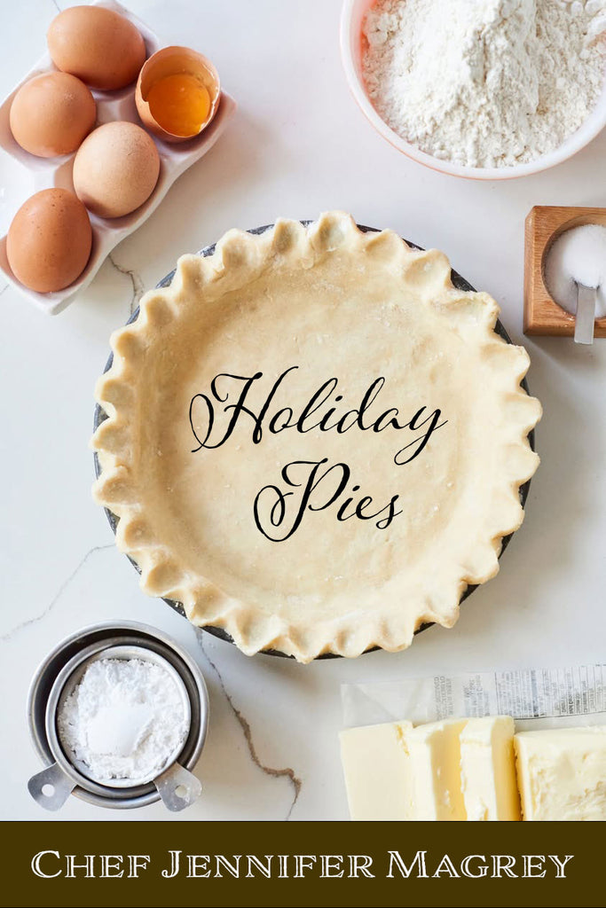 11/1 Perfect Holiday Pies:  Learn to create better than bakery pies!