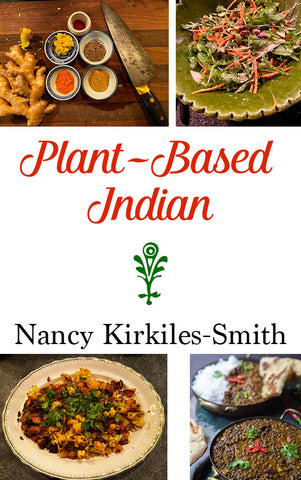 2/7 Plant-Based Indian Cooking: Comfort, Flavor &amp; Technique