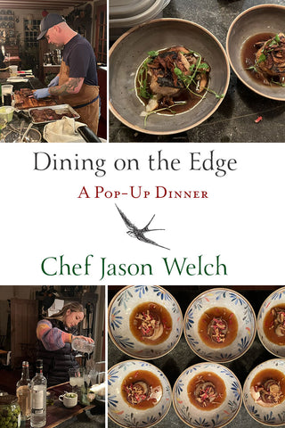 8/28 Farm to Table Pop-Up Dinner with Chef Jason Welch