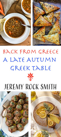 11/14 Back from Greece: A Late-Autumn Greek Table with Jeremy Rock Smith