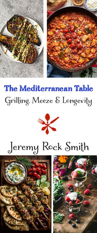 8/1 The Mediterranean Table: Grilling, Mezze & Longevity- Encore Class