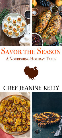 11/7 Savor the Season: A Nourishing Holiday Table